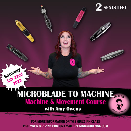 Flyer promoting Amy Owen's July 2023 Microblade to Machine course at the Girlz Ink Studio